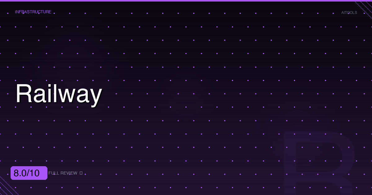 Railway Review: Deploy Without the DevOps Headache